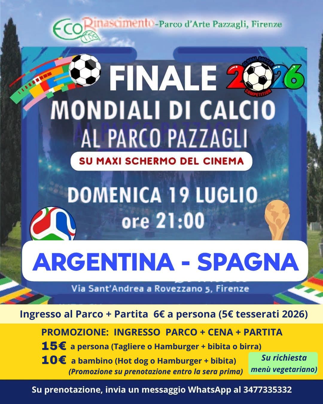 FINALE DEI MONDIALI DI CALCIO AL PARCO PAZZAGLI A FIRENZE SU MAXI SCHERMO DEL CINEMA. "ARGENTINA - SPAGNA" per grandi e piccini.